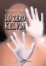 Lo zero Kelvin