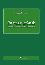 Governance territoriale. Idee per investimenti sul territorio