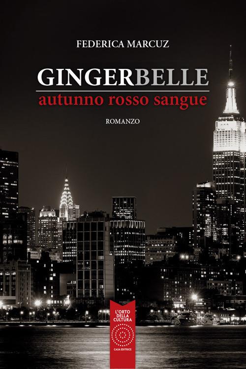 Gingerbelle. Autunno rosso sangue - Federica Marcuz - copertina
