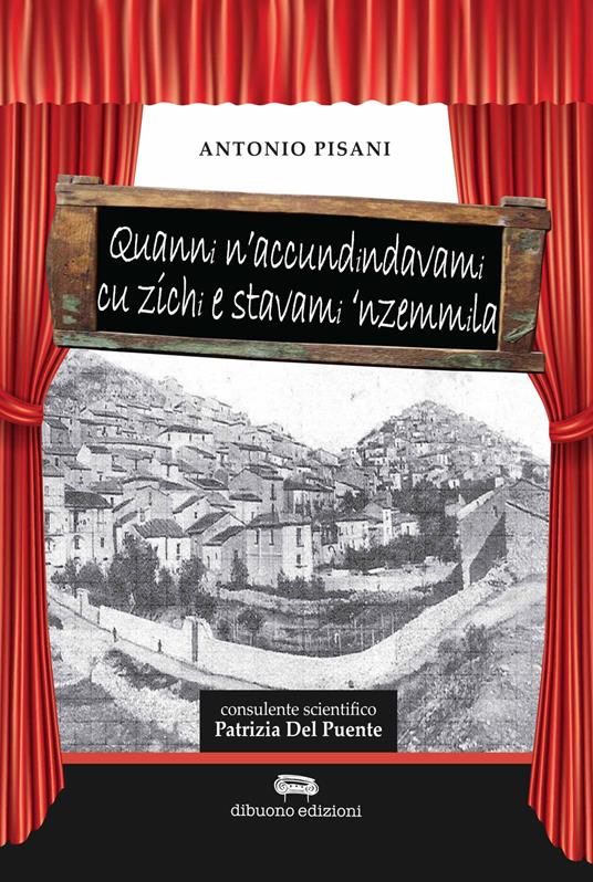 Quanni n'accunndindavami ci zuchi e stavami 'nzemmila - Antonio Pisani - copertina