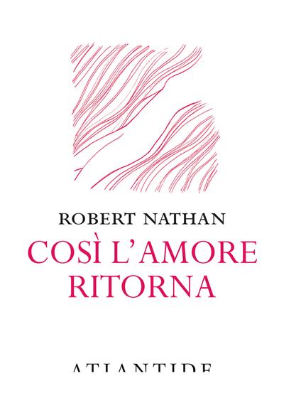 Così l'amore ritorna - Robert Nathan - copertina