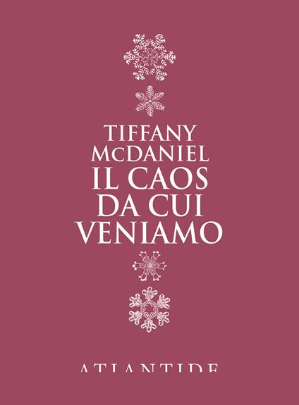 Il caos da cui veniamo - Tiffany McDaniel - copertina