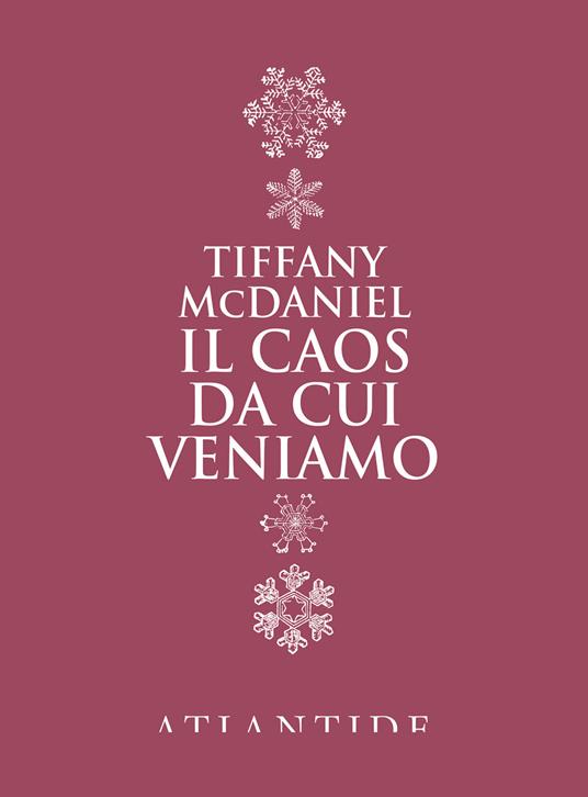 Il caos da cui veniamo - Tiffany McDaniel - copertina