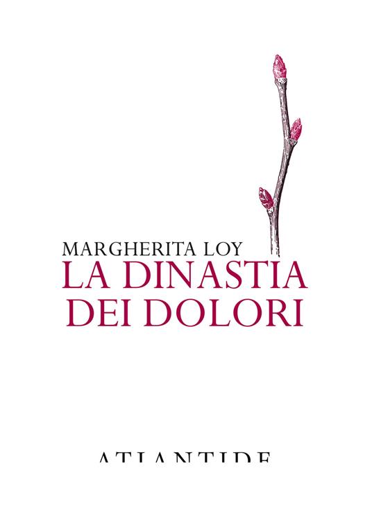 La dinastia dei dolori - Margherita Loy - copertina