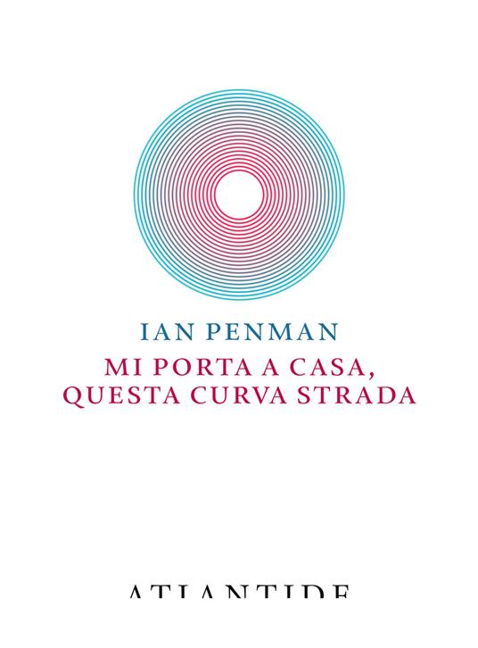 Mi porta a casa, questa curva strada - Ian Penman - copertina