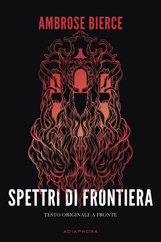 Spettri di frontiera. Testo inglese a fronte. Nuova ediz. - Ambrose Bierce - copertina