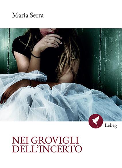 Nei grovigli dell'incerto - Maria Serra - copertina