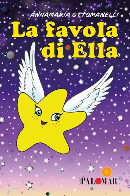 La favola di Ella. Ediz. illustrata - Annamaria Ottomanelli - copertina