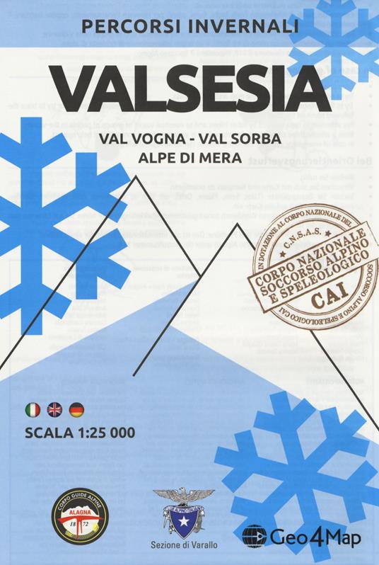 Percorsi invernali Valsesia. Val Vogna, Val Sorba, Alpe di Mera. Scala 1:25.000. Ediz. italiana, inglese e tedesca - copertina
