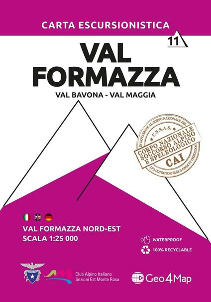 Carta escursionistica val Formazza. Scala 1:25.000. Ediz. italiana, inglese e tedesca. Vol. 11: Val Formazza nord est. Val Bavona, Val Maggia. - copertina