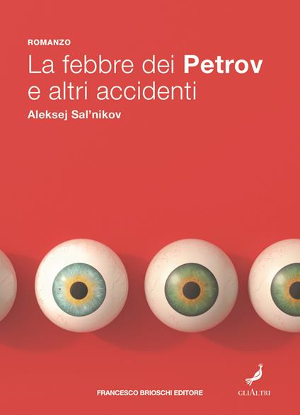 La febbre dei Petrov e altri accidenti - Aleksej Salnikov - copertina