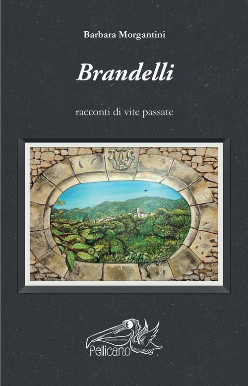 Brandelli. Racconti di vite passate - Barbara Morgantini - copertina