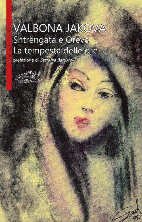 La tempesta delle ore-Shtrëngata e orëve - Valbona Jakova - copertina