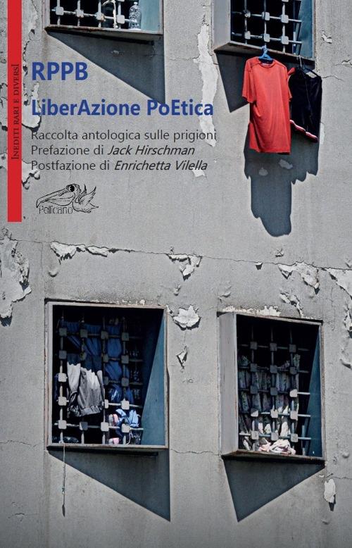 LiberAzione PoEtica. Raccolta antologica sulle prigioni - copertina