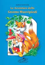 Le avventure dello gnomo Muovipiedi