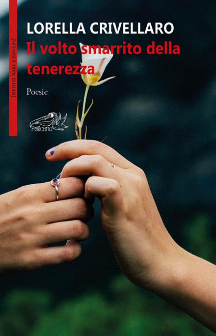 Il volto smarrito della tenerezza - Lorella Crivellaro - copertina