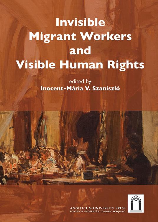 Invisible migrant workers and visible human rights - copertina