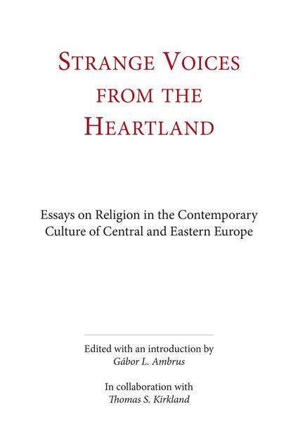 Strange voices from the heartland. Essays on religion in the contemporary culture of central and eastern Europe. Ediz. integrale - copertina