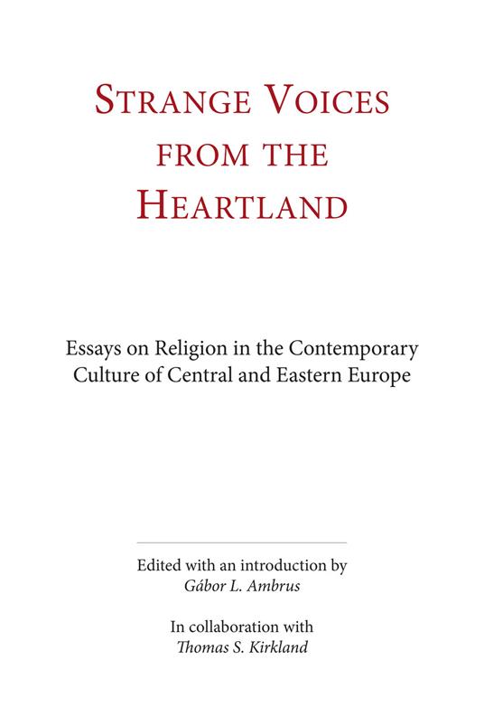 Strange voices from the heartland. Essays on religion in the contemporary culture of central and eastern Europe. Ediz. integrale - copertina