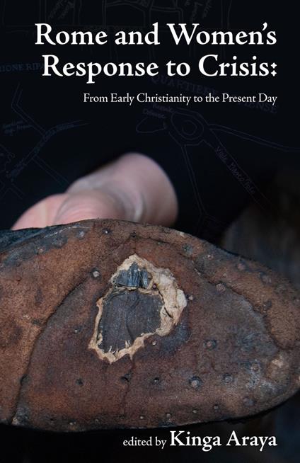 Rome and women's response to crisis. From early christianity to the present day - copertina