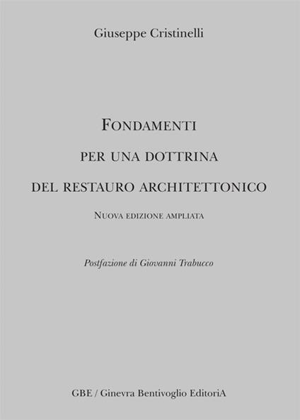 Fondamenti per una dottrina del restauro architettonico - Giuseppe Cristinelli - copertina