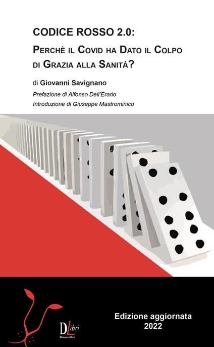 Codice rosso 20: perché il covid ha dato il colpo di grazia alla sanità? Nuova ediz. - Giovanni Savignano - copertina