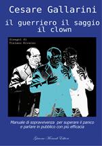 Il guerriero il saggio il clown