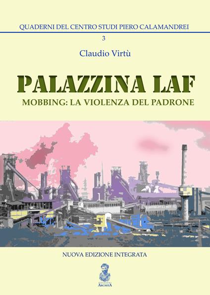 Palazzina LAF. Mobbing: la violenza del padrone - Claudio Virtù - copertina