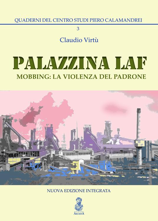 Palazzina LAF. Mobbing: la violenza del padrone - Claudio Virtù - copertina