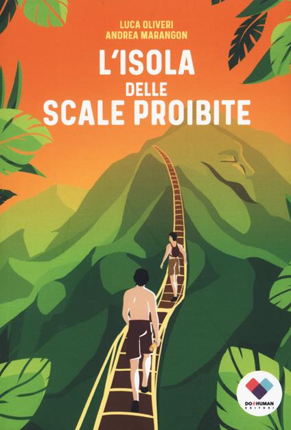 L'isola delle scale proibite - Luca Oliveri,Andrea Marangon - copertina