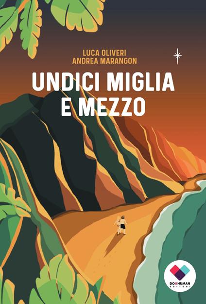 Undici miglia e mezzo - Luca Oliveri,Andrea Marangon - copertina