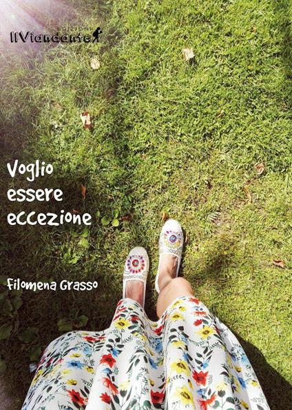 Voglio essere eccezione - Filomena Grasso - copertina