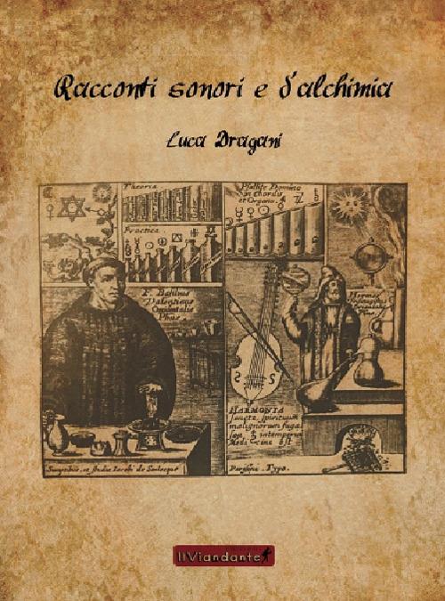 Racconti sonori e di alchimia - Luca Dragani - copertina
