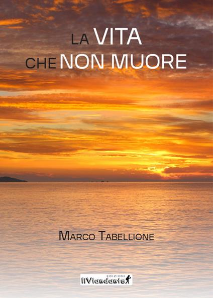 La vita che non muore - Marco Tabellione - copertina