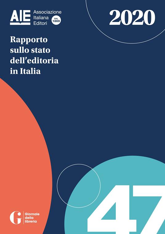 Rapporto sullo stato dell'editoria in Italia 2020 - Ufficio Studi AIE - ebook