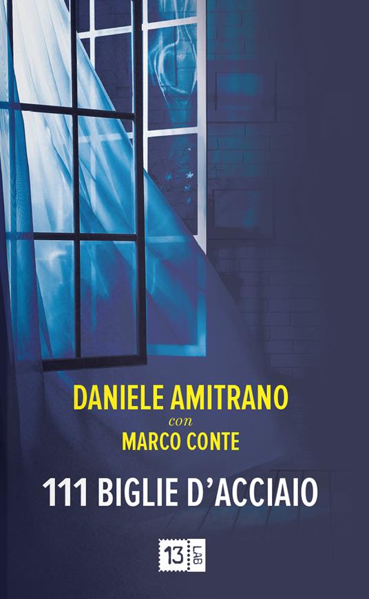 111 biglie d'acciaio - Daniele Amitrano,Marco Conte - copertina