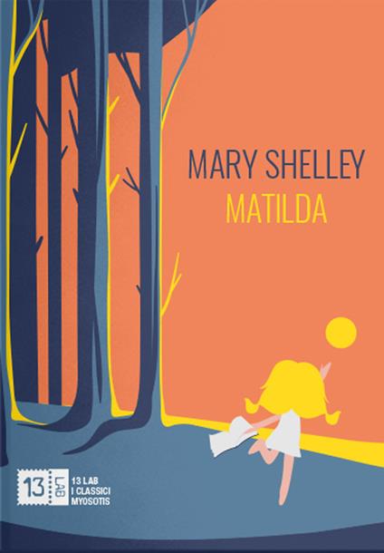 Matilda. Ediz. integrale - Mary Shelley - copertina
