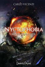 Mondo senza luce. Nyctophobia