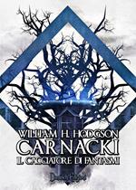 Carnacki. Il cacciatore di fantasmi