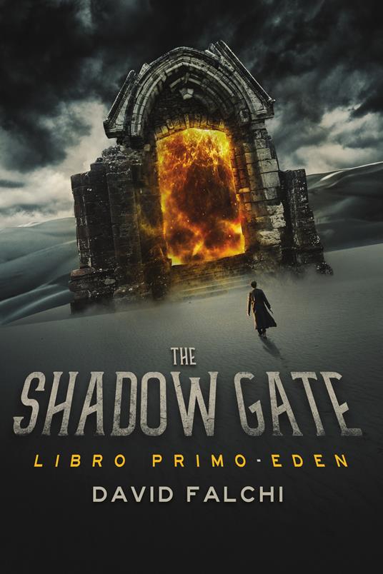 Eden. The shadow gate. Vol. 1 - David Falchi - copertina