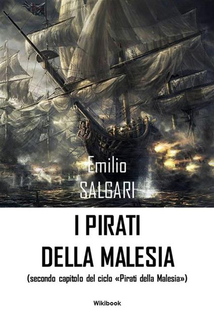 I pirati della Malesia - Emilio Salgari - ebook