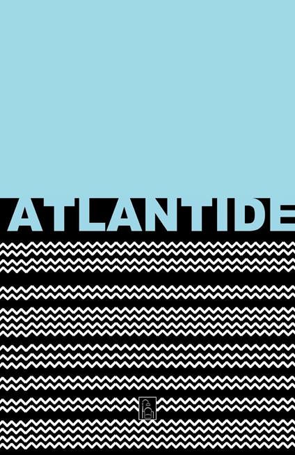 Atlantide. Ediz. illustrata - Carmelo Baglivo,Carlo Prati,Beniamino Servino - copertina