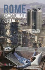 Rome. Nome plurale di città