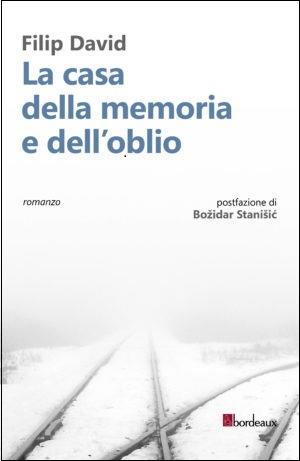 La casa della memoria e dell'oblio - Filip David - copertina