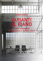 Varianti al piano. Delitti incompleti fra capannoni e antiche mura