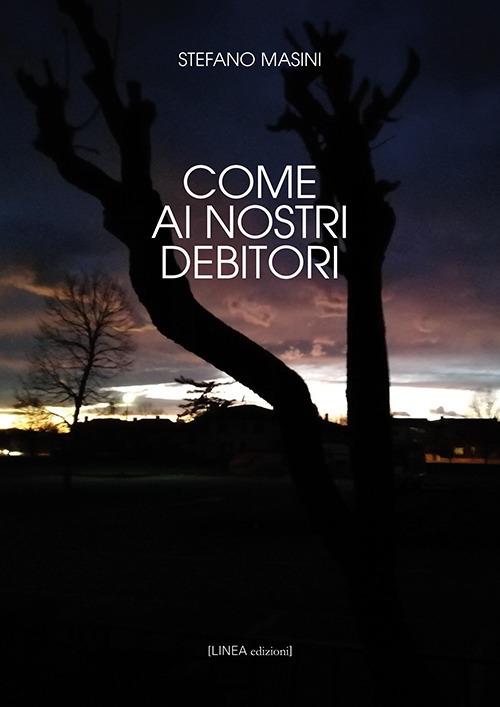 Come ai nostri debitori - Stefano Masini - copertina