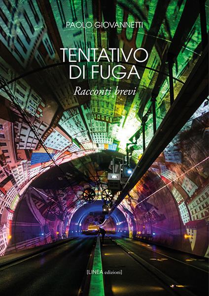 Tentativo di fuga - Paolo Giovannetti - copertina