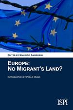 Europe. No migrant's land?
