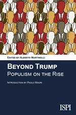 Beyond Trump. Populism on the rise. Nuova ediz.
