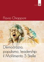 Democrazia, populismo, leadership: il MoVimento 5 Stelle